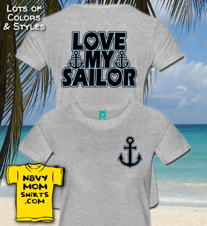 Love My Sailor Shirt with Art on Both Sides of Sailor Shirt! Designed by NavyMomShirts.com
