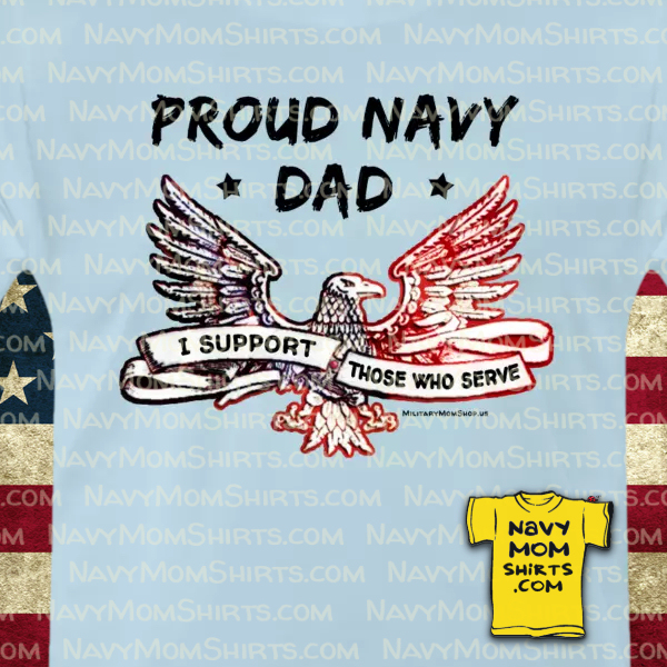 Proud Navy Dad Shirts with RWB Eagle by NavyMomShirts.com