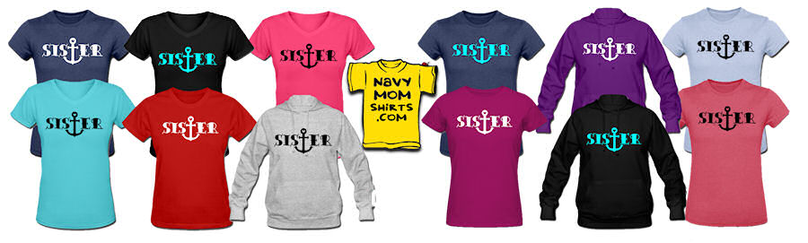 Navy Sister Shirts Hoodies by NavyMomShirts.com