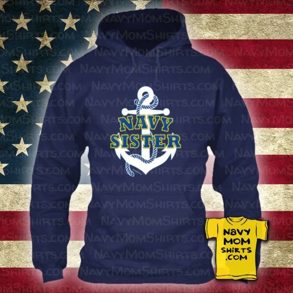 Navy Sister Sweatshirts Hoodies with Anchor by NavyMomShirts.com