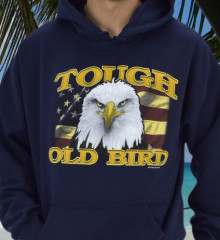 America Tough Old Bird Sweatshirt Hoodie