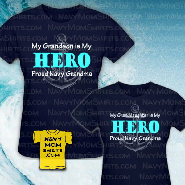 Navy Grandma Shirts - My Grandson - My Granddaughter is My Hero by NavyMomShirts.com