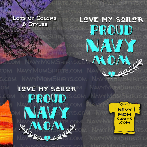 Proud Navy Mom Shirts Love My Sailor by NavyMomShirts.com