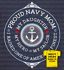 Proud Navy Mom Shirts - My Daughter My Hero My Sailor Shirts at NavyMomShirts.com