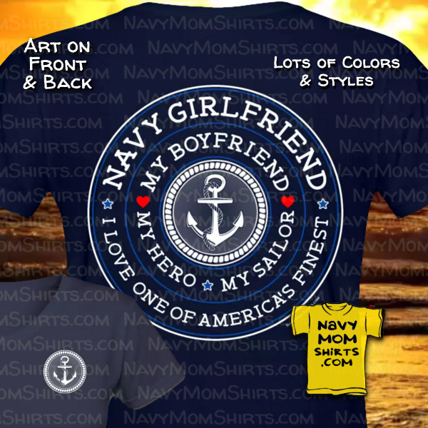 Proud Navy Girlfriend Shirts - My Boyfriend My Hero Shirts. Find them at NavyMomShirts.com