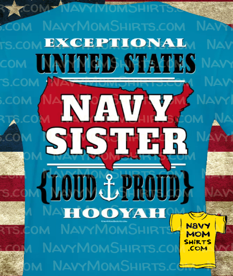 Exceptional Navy Sister Shirts Loud & Proud by NavyMomShirts.com