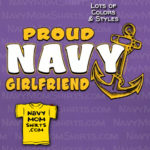 Proud Navy Girlfriend Shirts with Anchor and Bold Navy by NavyMomShirts.com