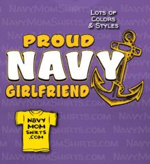 Proud Navy Girlfriend Shirts with Anchor and Bold Navy by NavyMomShirts.com