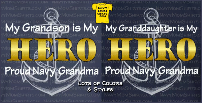 Navy Hero Grandson Navy Hero Granddaughter - Proud Navy Grandma shirts at NavyMomShirts.com