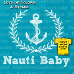 Nautical baby clothing - Nauti Baby by NavyMomShirts.com
