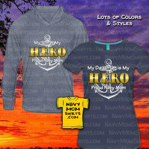 Navy Hero Son and Navy Hero Daughter - Proud Navy Mom Shirts at NavyMomShirts.com