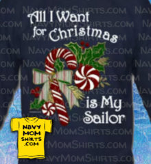 All I want for Christmas is my Sailor shirts by NavyMomShirts.com