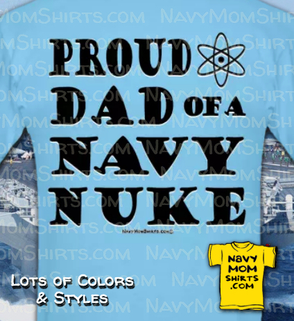 Navy Nuke Dad Shirt by NavyMomShirts.com